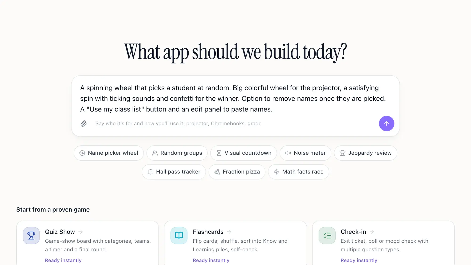 The Apps home page asking “What app should we build today?”, with the Name picker wheel idea tapped so its full prompt fills the box, and idea chips for random groups, a visual countdown, a noise meter, Jeopardy review, a hall pass tracker, fraction pizza and a math facts race