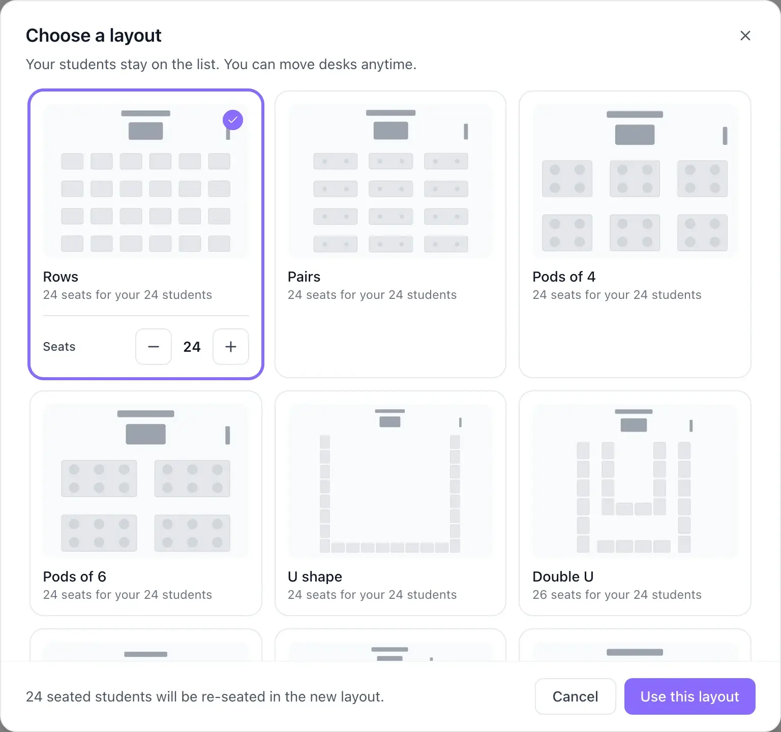 Choose a layout dialog showing room thumbnails for Rows, Pairs, Pods of 4, Pods of 6, U shape and Double U, each with “24 seats for your 24 students”, and a seat count you can change